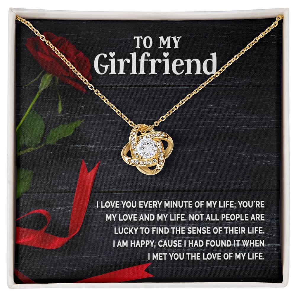 To My Girlfriend - I Love You Every Minute Of My Life - Necklace