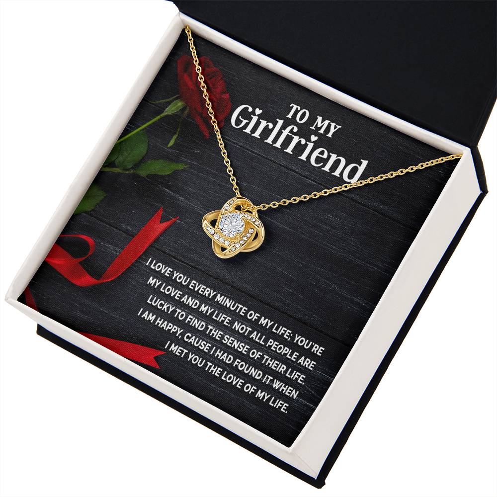 To My Girlfriend - I Love You Every Minute Of My Life - Necklace