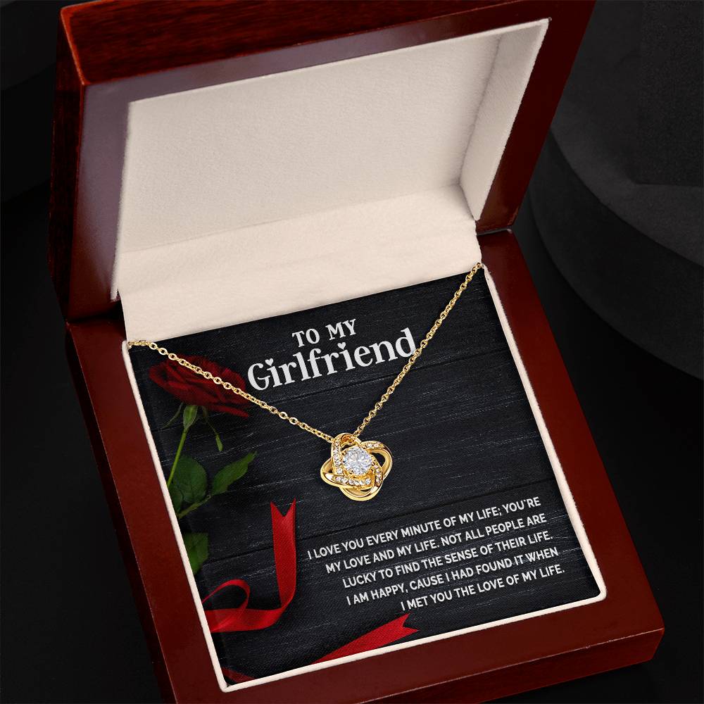 To My Girlfriend - I Love You Every Minute Of My Life - Necklace