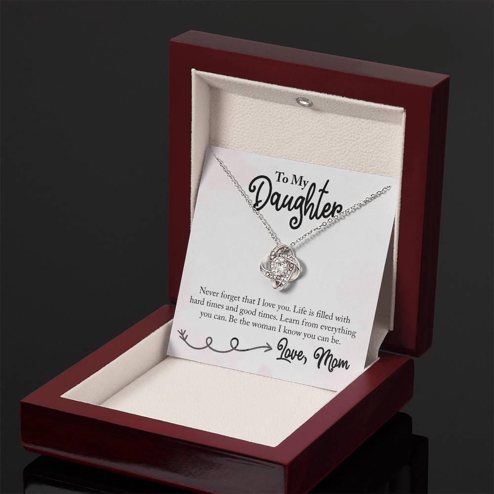 To My Daughter - Never Forget That I love You- Necklace